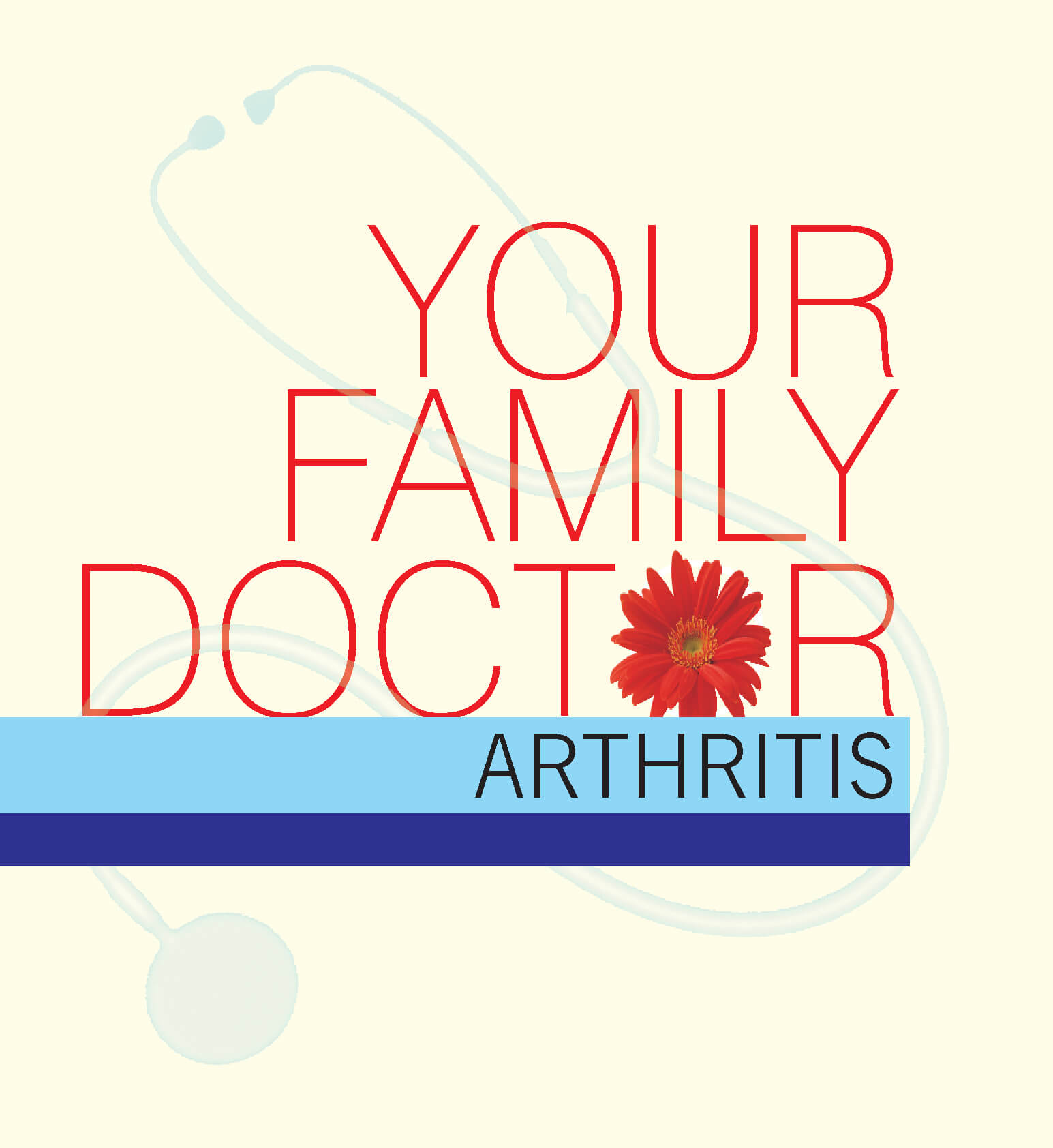 Arthritis:  Your Family Doctor