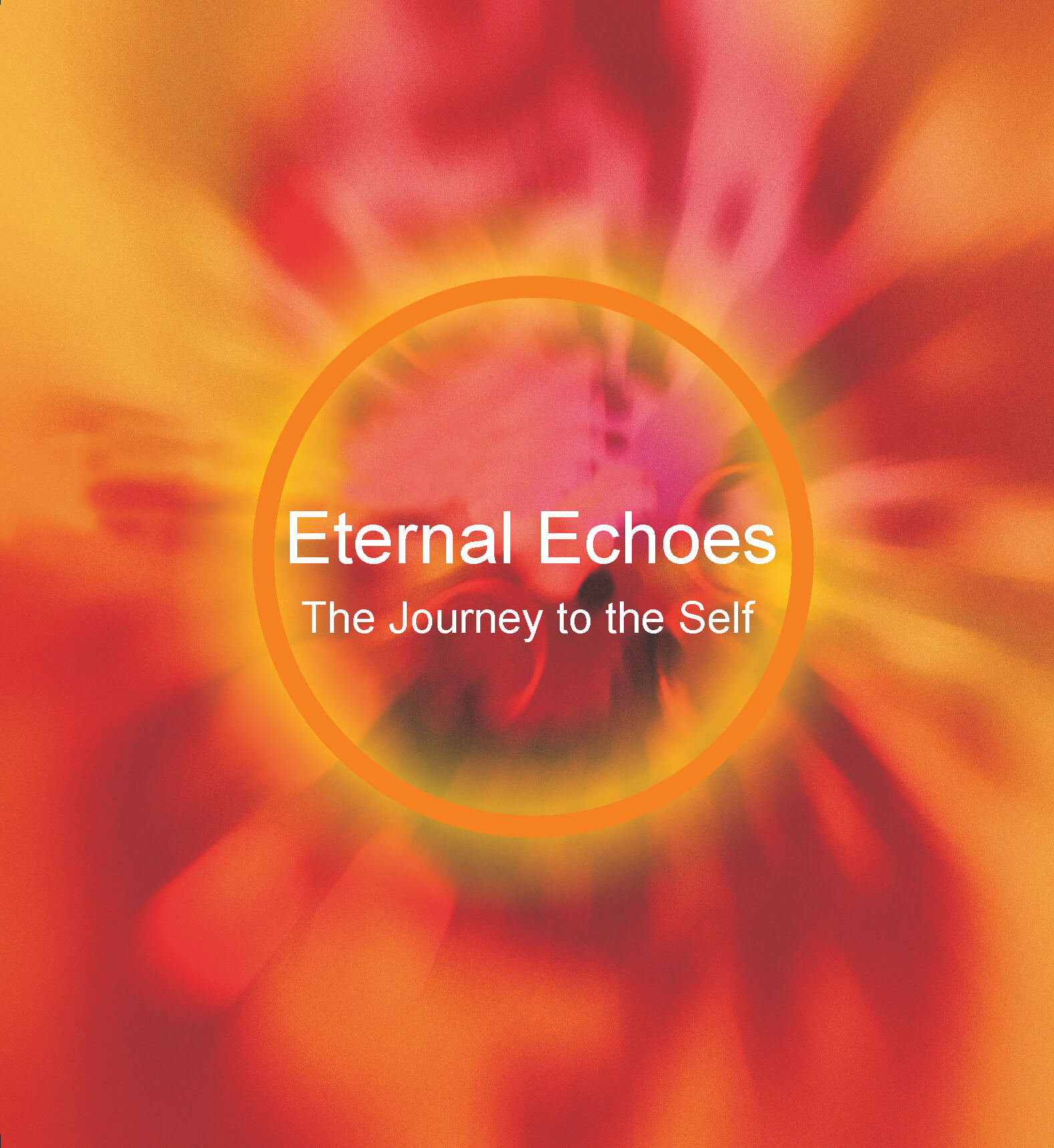 Eternal Echoes: The Journey To The Self