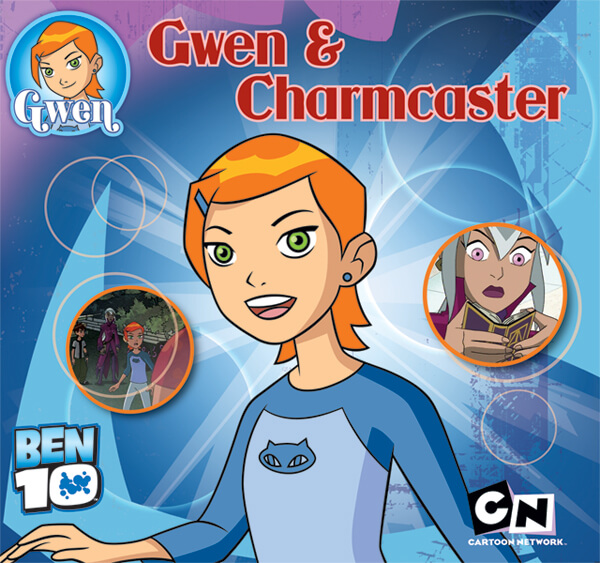 Gwen & Charmcaster