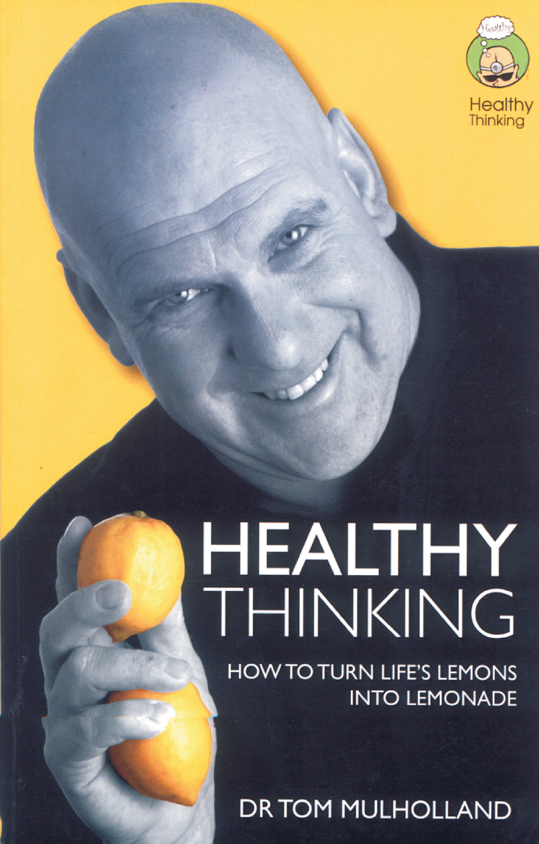 Healthy Thinking: How To Turn Life's Lemons Into Lemonade