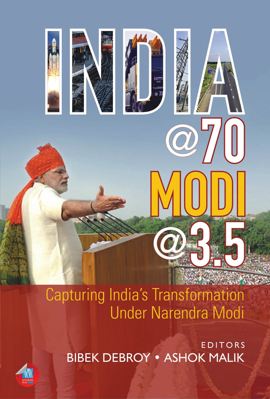 India @70, Modi @3.5: Capturing India’S Transformation Under Narendra Modi
