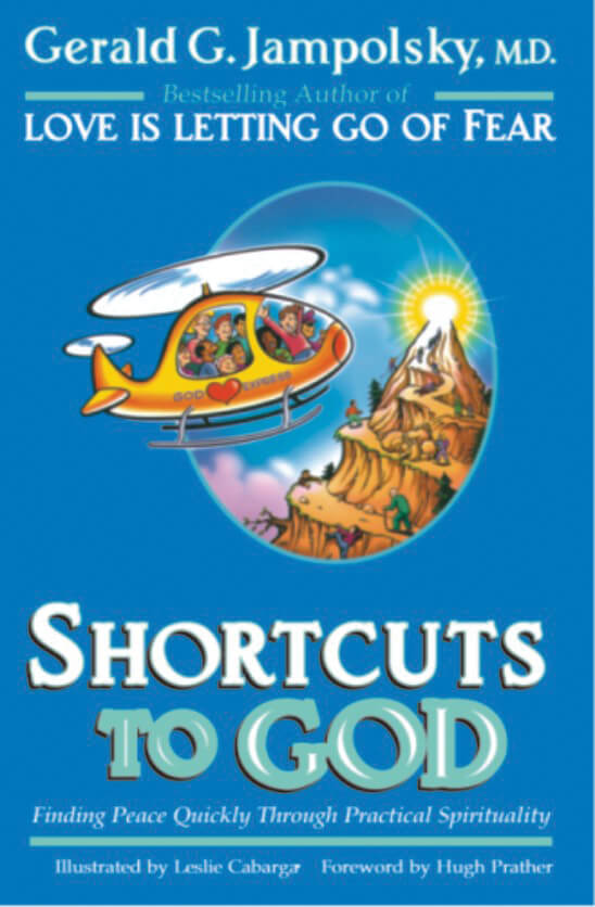 Shortcuts To God: Finding Peace Quickly Through Practical Spirituality