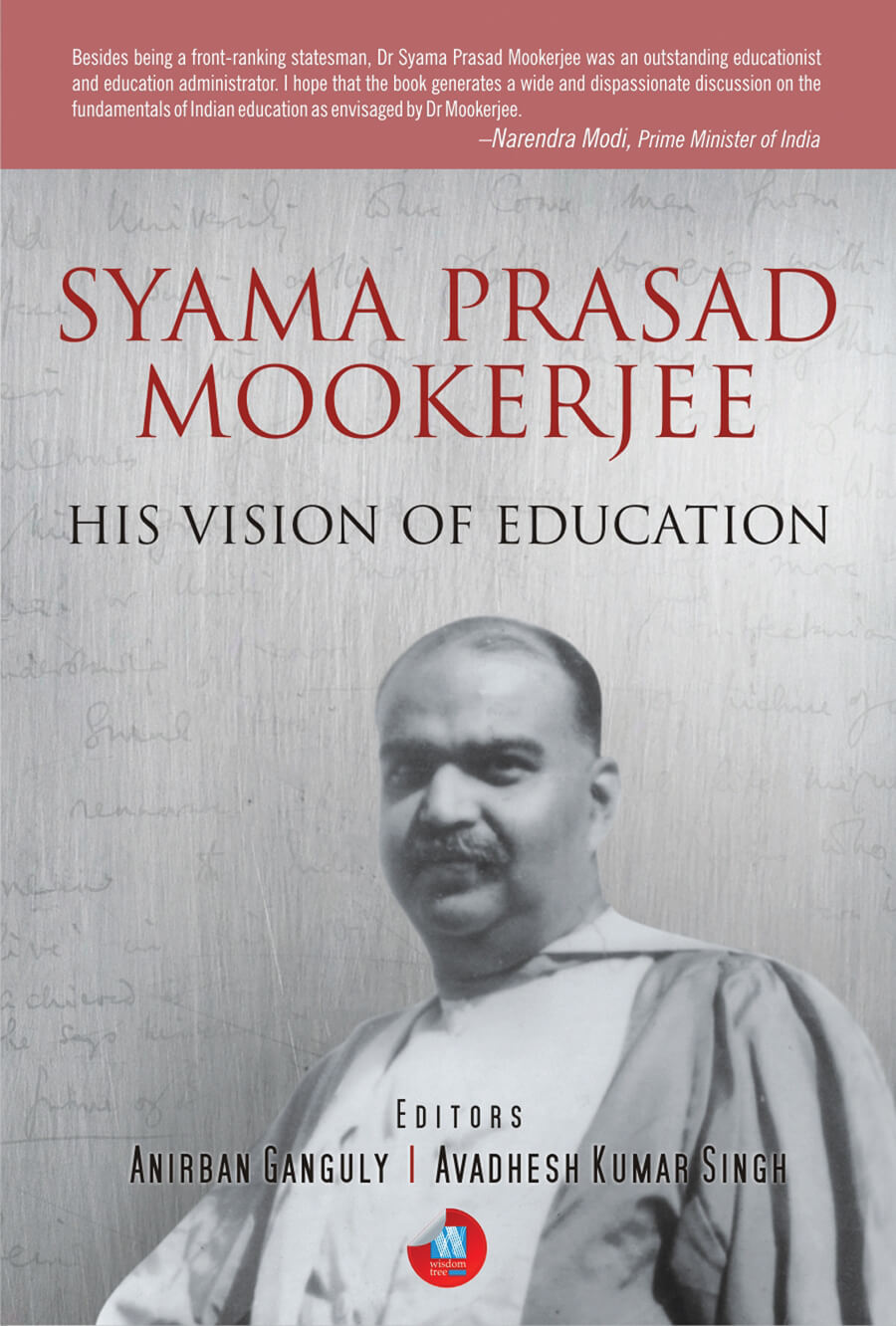 Syama Prasad Mookerjee: His Vision Of Education