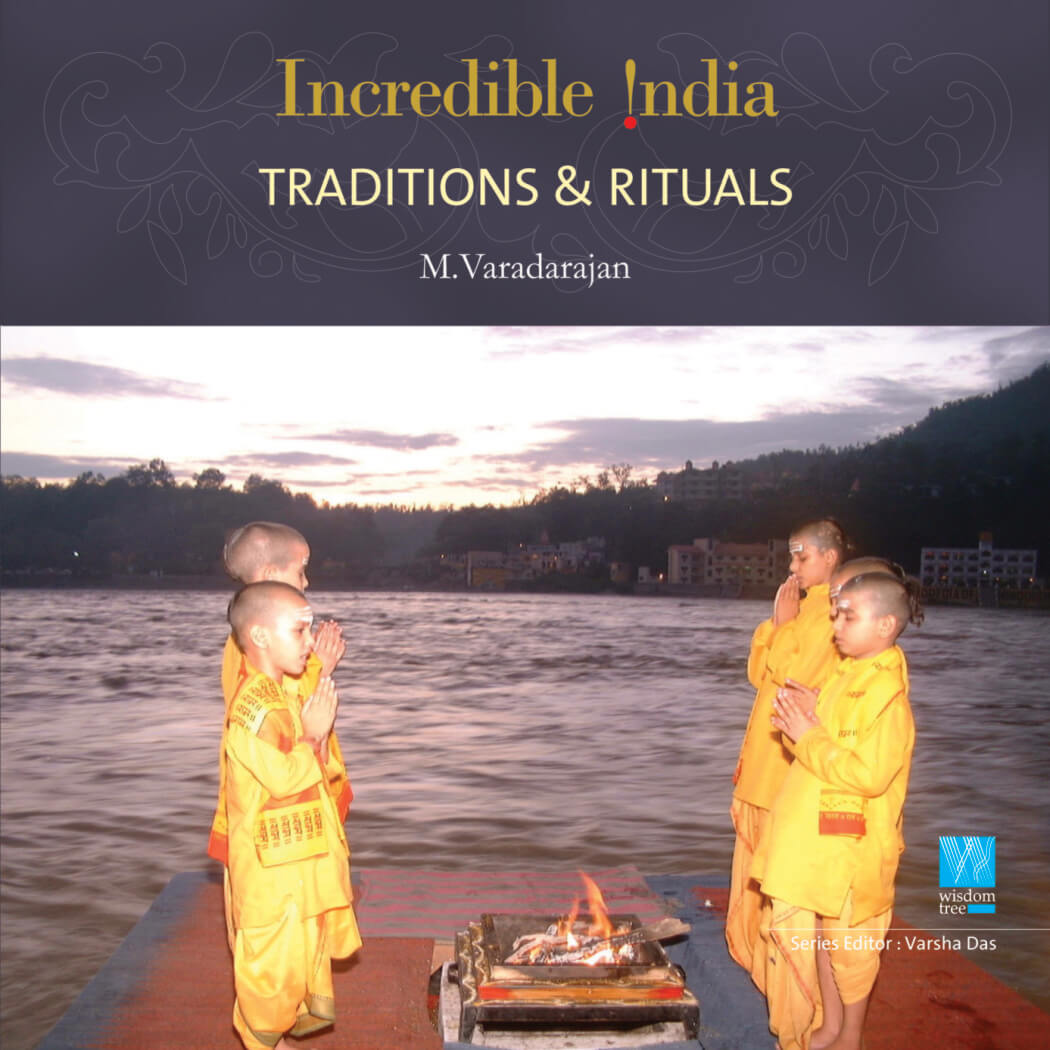 Traditions & Rituals (Incredible India)
