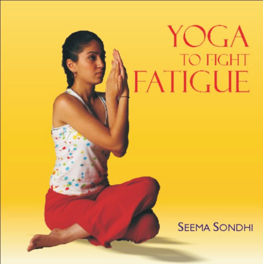 Yoga To Fight Fatigue