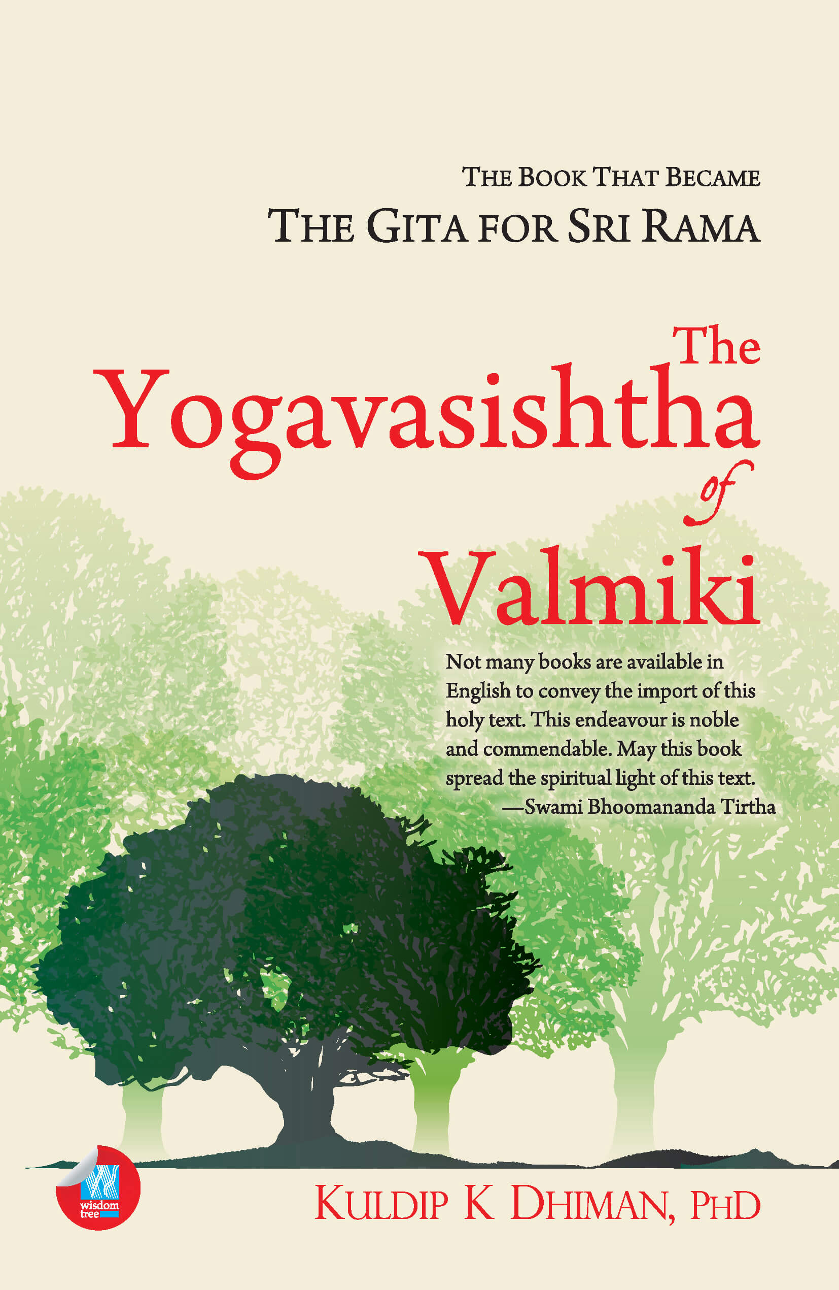 The Yogavasishtha Of Valmiki: The Book That Became The Gita For Sri Rama
