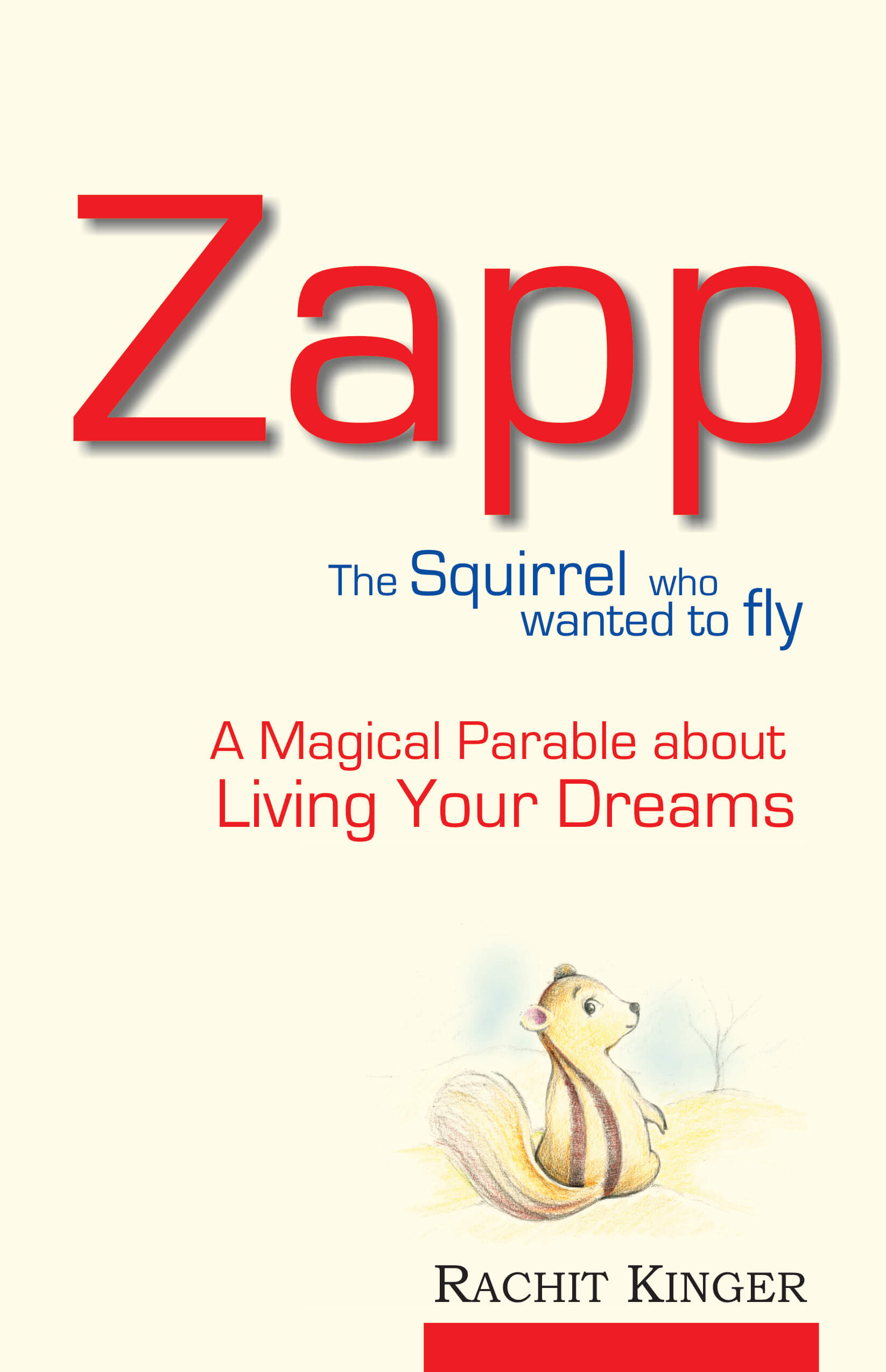 Zapp: A Magical Parable About Living Your Dreams
