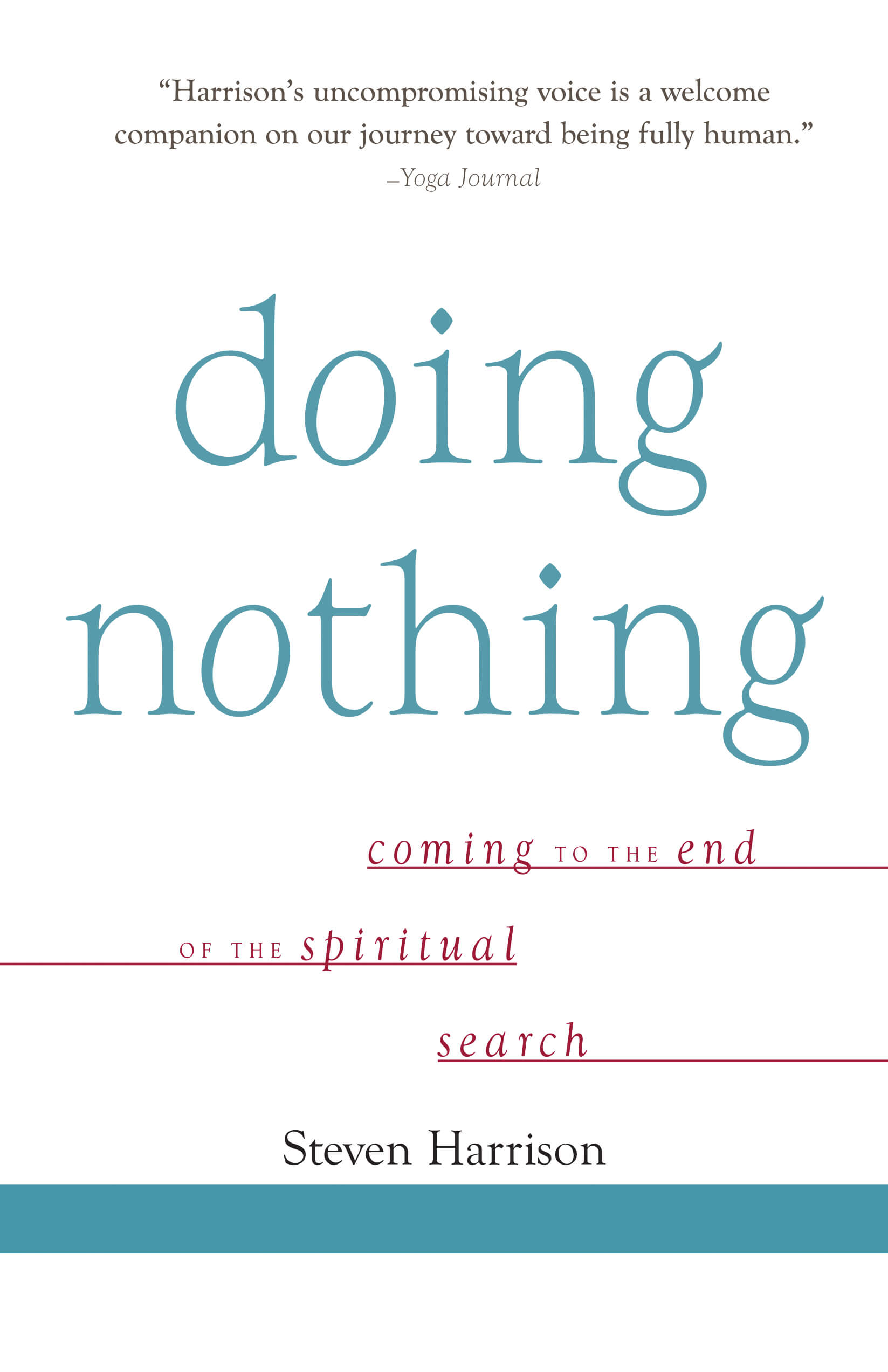 Doing Nothing: Coming To The End Of The Spiritual Search