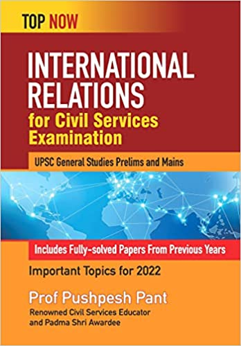 International Relations For Civil Services Examination Upsc Genreal Studies Prelims And Mains